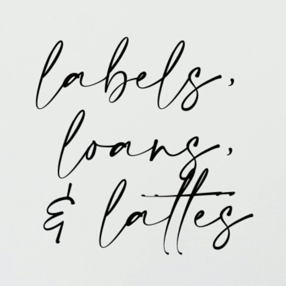 Welcome to labels, loans and lattes - Picture 1 of 1